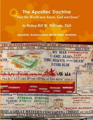 The Apostles' Doctrine by Williams, Bill W.