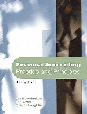 Financial Accounting: Practice and Principles by Bebbington, Jan