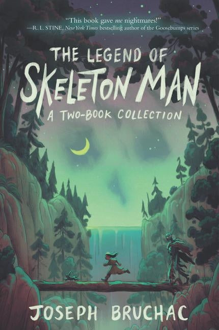 The Legend of Skeleton Man: Skeleton Man and the Return of Skeleton Man by Bruchac, Joseph