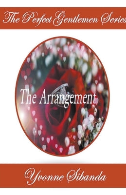 The Arrangement by Sibanda, Yvonne