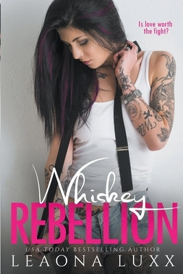 Whiskey Rebellion by Luxx, Leaona