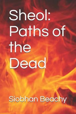 Sheol: Paths of the Dead by Maquet, Joann
