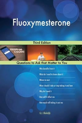 Fluoxymesterone; Third Edition by Blokdijk, G. J.