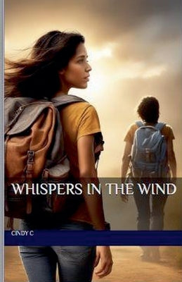 Whispers In The Wind by C, Cindy