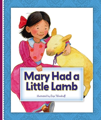 Mary Had a Little Lamb by Woodruff, Liza
