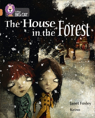 The House in the Forest: Band 12/Copper by Foxley, Janet