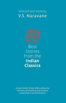 Best Stories from the Indian Classics by Narvane, V. S.