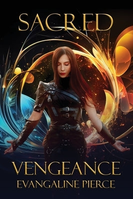 Sacred Vengeance by Pierce, Evangaline