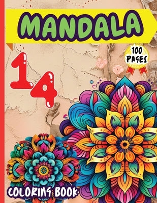 Mandala 14 Coloring Book: Stress Relieving Mandala Designs for Adults Relaxation by Peter