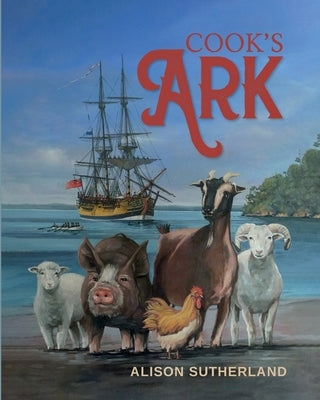 Cook's Ark by Sutherland, Alison