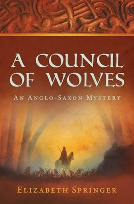 A Council of Wolves by Springer, Elizabeth