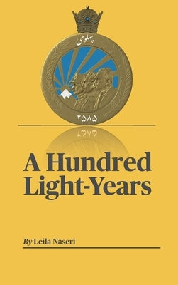 A Hundred Light-Years by Naseri, Leila