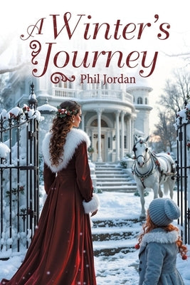 A Winter's Journey by Jordan, Phil