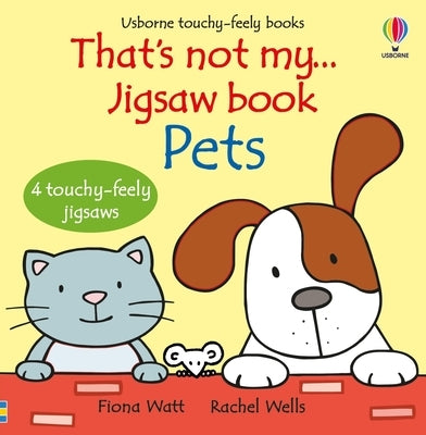 That's Not My... Jigsaw Book: Pets by Watt, Fiona