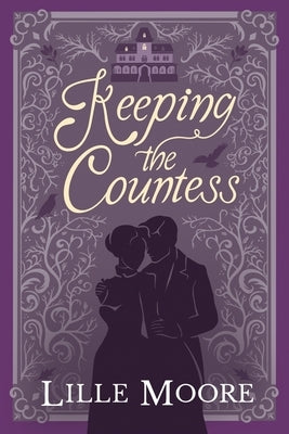 Keeping the Countess by Moore, Lille