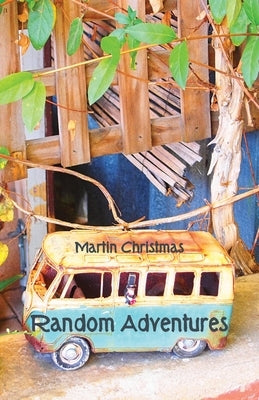 Random Adventures by Christmas, Martin