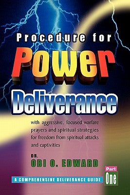 Procedure for Power Deliverance by Edward, Obi