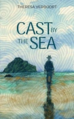 Cast by the Sea by Verboort, Theresa