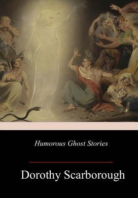 Humorous Ghost Stories by Scarborough, Dorothy