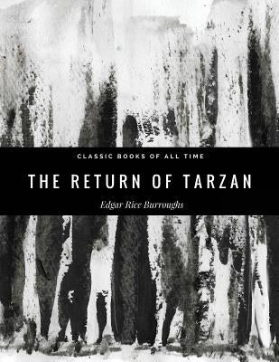 The Return of Tarzan by Burroughs, Edgar Rice