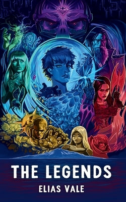 The Legends by Vale, Elias
