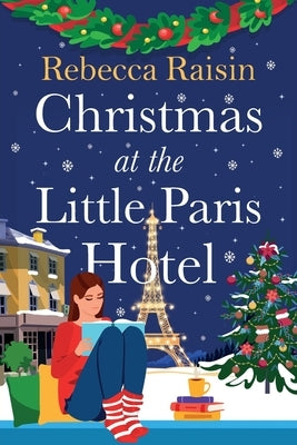 Christmas at the Little Paris Hotel by Raisin, Rebecca