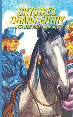 Crystal's Grand Entry by Bly, Janet