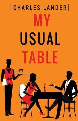 My Usual Table by Lander, Charles