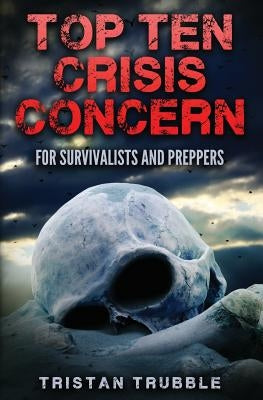 Top Ten Crises by Trubble, Tristan