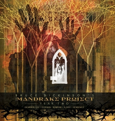 Bruce Dickinson's the Mandrake Project: Year Two by Dickinson, Bruce