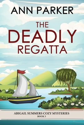 The Deadly Regatta by Parker, Ann