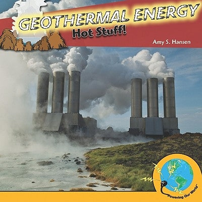 Geothermal Energy by Hansen, Amy S.
