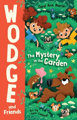 The Mystery in the Garden: Wodge and Friends #1volume 1 by Martin, Carol Ann