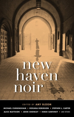 New Haven Noir by Bloom, Amy