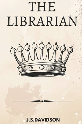 The Librarian - a dragon story by Davidson, J. S.