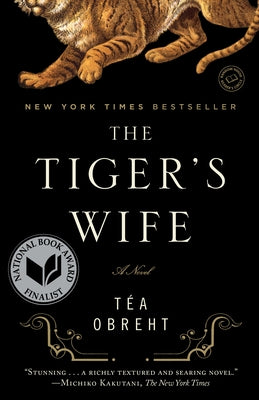 The Tiger's Wife by Obreht, Téa