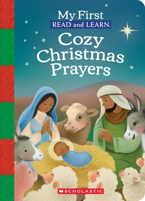 My First Read and Learn: Cozy Christmas Prayers by Scholastic