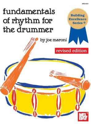 Fundamentals of Rhythm for the Drummer by Joe, Maroni