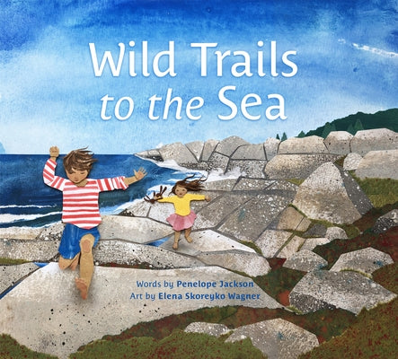 Wild Trails to the Sea by Jackson, Penelope