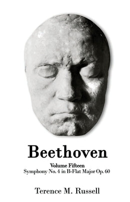 Beethoven - Symphony No. 4 in B-Flat Major Op. 60 by Russell, Terence M.