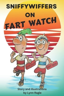 Sniffywiffers on Fart Watch by Ragle, Lynn