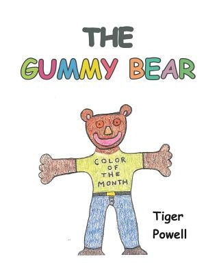 The Gummy Bear by Powell, Tiger