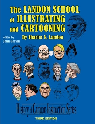 The Landon School of Illustrating and Cartooning by Garvin, John C.