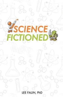 Science Fictioned - Volume 1 by Falin, Lee