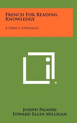 French for Reading Knowledge: A Direct Approach by Palmeri, Joseph