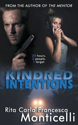 Kindred Intentions by Monticelli, Rita Carla Francesca