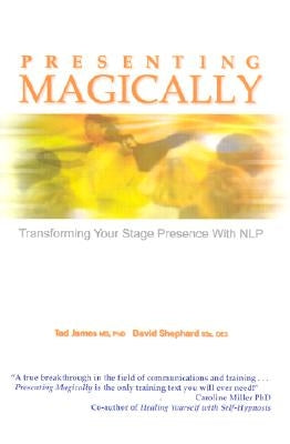 Presenting Magically by James MS Phd, Tad