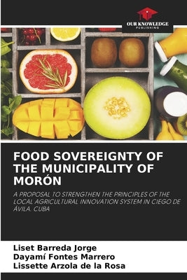 Food Sovereignty of the Municipality of Mor by Barreda Jorge, Liset