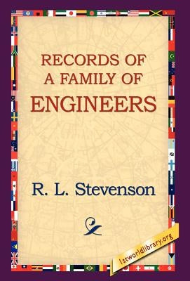 Records of a Family of Engineers by Stevenson, Robert Louis
