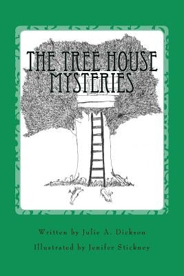 The Tree House Mysteries by Stickney, Jenifer